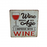 11.5X11.5 "WINE IMPROVES WITH AGE..."