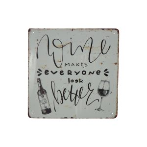 11.5X11.5 "WINE MAKES EVERYONE LOOK ..."